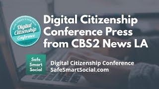 Digital Citizenship Conference Press from CBS2 News LA