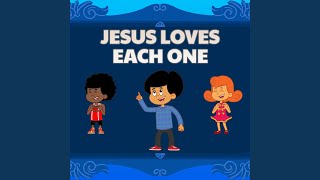 Jesus Loves Each One