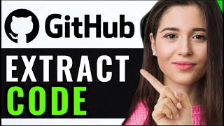 HOW TO EXTRACT CODE FROM GITHUB! (FULL GUIDE)