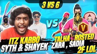 SHAYEK + ITZKABBO + SYTH VS GAMING WITH TALHA + SADIA + ZARA + 2FLOL + ROASTED 😱 3 VS 6 - V BADGE 🔥