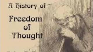 John Bagnell Bury (8/12) A History Of Freedom Of Thought
