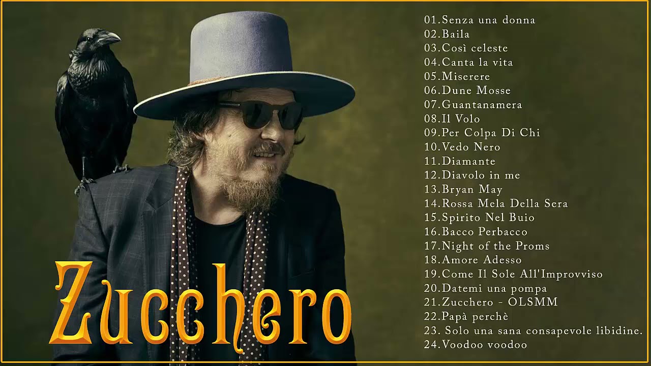 Zucchero Greatest Hits 2021 || Zucchero Best Songs || Zucchero Greatest ...