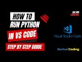 How to Run a Python Code in VS Code | Beginners Guide