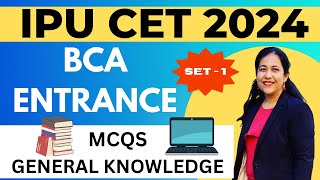 BCA Entrance Exam Preparation 2024 | IPU CET | MCQs on General Knowledge Set -1 #bca #ipu #cet