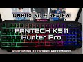 UNBOXING AND REVIEW FANTECH K511 Hunter Pro // RGB GAMING KEYBOARD // SHOPEE HAUL