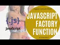 Javascript Factory Function Programming in 12 Minutes