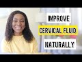 HOW TO NATURALLY IMPROVE CERVICAL FLUID  WHEN TTC. 7 Tips To Boost CM and Get Pregnant Fast.