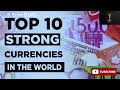 top 10 strongest currencies in the world in 2023 2023 இல் உலகின் முதல் 10 வலுவான நாணயங்கள்