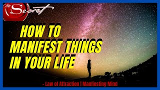 How To Manifest Things In Your Life (15 Ways) | Manifesting Mind