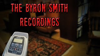 The Byron Smith Recordings