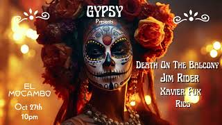 GYPSY PRESENTS DEATH ON THE BALCONY \u0026 JIM RIDER with Xavier Fux and Rico