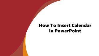 How To Insert Calendar In PowerPoint