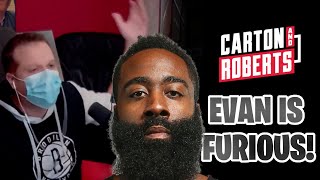 James Harden is a Net & Evan is FURIOUS!