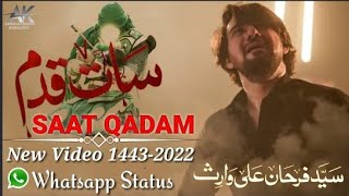 New Nohay 2022/ SAAT QADAM/ Farhan Ali Waris Noha 2022/ Whatsapp Status 2022