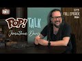 POP! Talk: Jonathan Davis S2E5