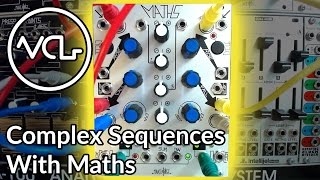 Complex Eurorack Sequences With Maths