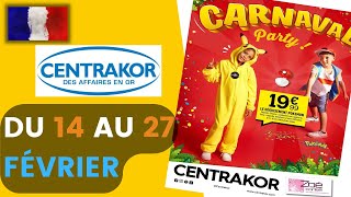catalogue CENTRAKOR CARNAVAL du 14 au 27 février 2022 🌞 Arrivage - FRANCE