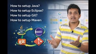 Java Setup for Automation | Install Java, Eclipse, Git & Maven + Open Project in Eclipse
