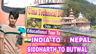 India To Nepal || Siddharth Nagar To Butwal