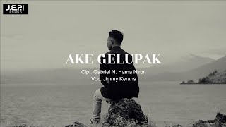 AKE GELUPAK | Cipt. Gabriel N. Hama Niron | Voc. Jimmy Kerans