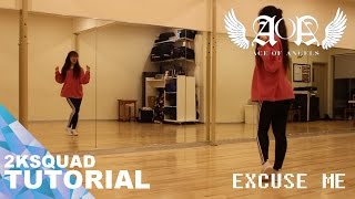 [TUTORIAL] AOA - Excuse Me | Dance Tutorial by 2KSQUAD