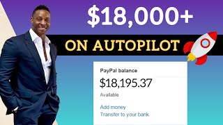 (NEW Website) Earn $18,000+ On Autopilot | Make Money Online | Passive Income