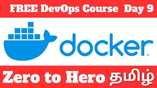 🔥 🔥 Day -  9 Docker ZERO to HERO | Master in Docker #dockerintamil | Ravi