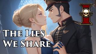 The Lies We Share - Inquisition [Cain x Vail] / Warhammer 40k Music / Valentine's Day song
