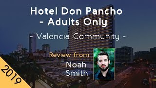 Hotel Don Pancho - Adults Only 4⋆ Review 2019