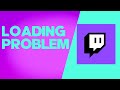 How to Fix and Solve Twitch Stream Not Loading on Any Android Phone - Mobile App Problem Solved