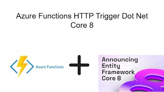 Azure Functions HTTP Trigger Dot Net Core 8 : CURD