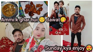 ammi k ghar hui ☺️dawat😋sunday kya enjoy 😍