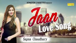 Jaan || Sapna Choudhary || New Song | Latest Haryanvi Song | Most Popular Hit Song | Sonotek Records