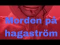 morden på hagaström 