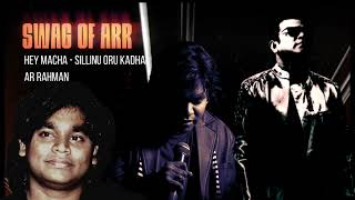 Hey Macha Background Music | A. R. Rahman | Sillinu oru kaadhal | SWAG OF ARR