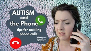 Autism and the Phone| Tips for Tackling Phone Calls