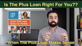 Is The Federal Parent Plus Loan The Right Loan For You To Finance College - College Financial Aid
