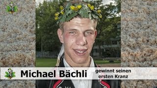 Michael Bächli gewinnt seinen ersten Kranz