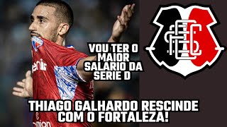 Fortaleza anuncia rescisão contratual de Thiago Galhardo e vai defender o Santa Cruz.