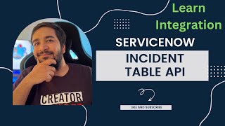 Unveiling The World Of Incident Table API: Learn How To Leverage ServiceNow Integration!