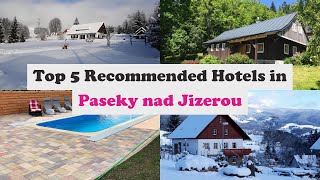 Top 5 Recommended Hotels In Paseky nad Jizerou | Top 5 Best 3 Star Hotels In Paseky nad Jizerou