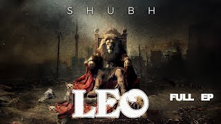Shubh New Full EP LEO | Shubh New Punjabi Songs 2024 | Shubh New EP  | New Songs 2024