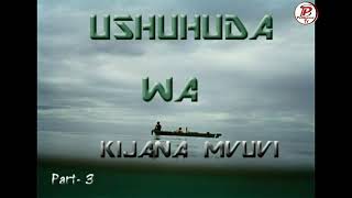 KIJANA MVUVI | Part-3