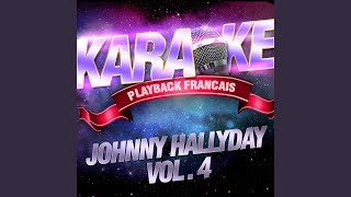 Quelques Cris — Karaoké Playback Avec Choeurs — Rendu Célèbre Par Johnny Hallyday