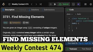Find missing elements | Leetcode 3731 | Leetcode Weekly contest 474 | Problem number 1.