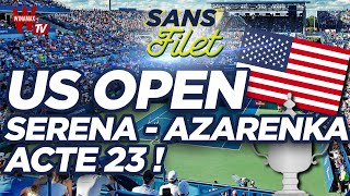 🎾 Tennis US Open 2020 :  Serena Williams vs Victoria Azarenka, acte 23 !