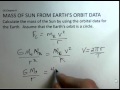 Calculate Mass of Sun Using Data on Earth's Orbit Calculate Mass of Sun Using Data on Earth's Orbit