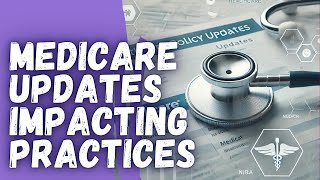 Breaking Down the 2025 CMS Final Rule: Key Changes for Medicare Providers