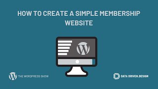 WordPress ショー: 簡単な会員制 Web サイトの作成方法