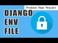 How to Hide Your Django Secret Key Using Django .env File || Django Environment Variable.